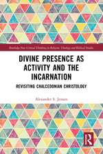 Divine Presence as Activity and the Incarnation: Revisiting Chalcedonian Christology