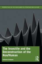 The Insectile and the Deconstruction of the Non/Human