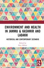 Environment and Health in Jammu & Kashmir and Ladakh: Historical and Contemporary Scenario