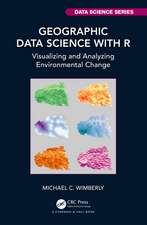 Geographic Data Science with R: Visualizing and Analyzing Environmental Change