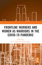 Frontline Workers and Women as Warriors in the Covid-19 Pandemic