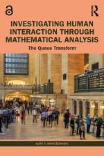 Investigating Human Interaction through Mathematical Analysis: The Queue Transform