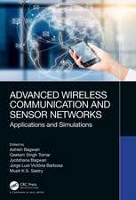 Advanced Wireless Communication and Sensor Networks: Applications and Simulations