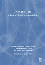 Ace That Test: A Student’s Guide to Learning Better