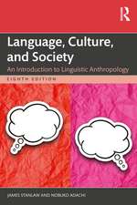 Language, Culture, and Society: An Introduction to Linguistic Anthropology