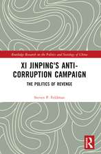 Xi Jinping's Anticorruption Campaign: The Politics of Revenge