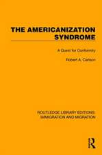 The Americanization Syndrome: A Quest for Conformity