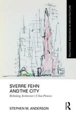 Sverre Fehn and the City: Rethinking Architecture’s Urban Premises