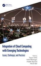 Integration of Cloud Computing with Emerging Technologies