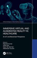 Immersive Virtual and Augmented Reality in Healthcare