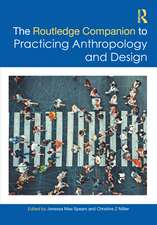 The Routledge Companion to Practicing Anthropology and Design