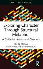 Exploring Character Through Structural Metaphor: A Guide for Actors and Directors