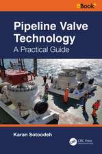 Pipeline Valve Technology: A Practical Guide