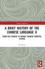 A Brief History of the Chinese Language II: From Old Chinese to Middle Chinese Phonetic System