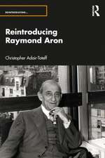 Reintroducing Raymond Aron
