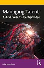 Managing Talent: A Short Guide for the Digital Age