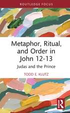 Metaphor, Ritual, and Order in John 12-13: Judas and the Prince