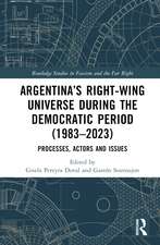 Argentina’s Right-Wing Universe During the Democratic Period (1983–2023): Processes, Actors and Issues