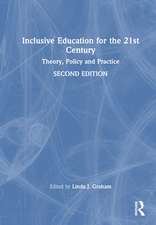 Inclusive Education for the 21st Century: Theory, Policy and Practice