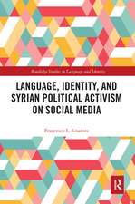 Language, Identity, and Syrian Political Activism on Social Media