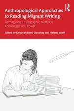 Anthropological Approaches to Reading Migrant Writing