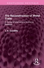 The Reconstruction of World Trade