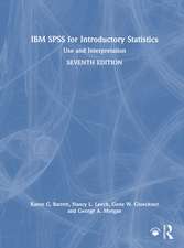 IBM SPSS for Introductory Statistics: Use and Interpretation