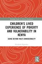 Children's Lived Experience of Poverty and Vulnerability in Kenya