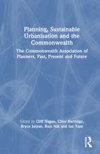 Planning, Sustainable Urbanisation and the Commonwealth: The Commonwealth Association of Planners, Past, Present and Future