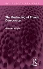 The Reshaping of French Democracy