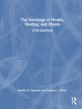 The Sociology of Health, Healing, and Illness