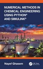 Numerical Methods in Chemical Engineering Using Python® and Simulink®