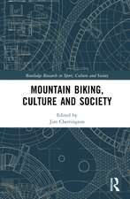 Mountain Biking, Culture and Society