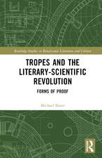 Tropes and the Literary-Scientific Revolution: Forms of Proof