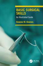 Basic Surgical Skills: An Illustrated Guide