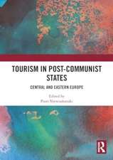 Tourism in Post-Communist States: Central and Eastern Europe