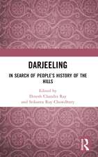 Darjeeling: In Search of People’s History of the Hills