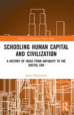 Schooling, Human Capital and Civilization