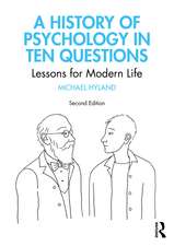 A History of Psychology in Ten Questions