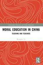 Moral Education in China: Teaching and Teachers