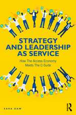 Strategy and Leadership as Service: How the Access Economy Meets the C-Suite