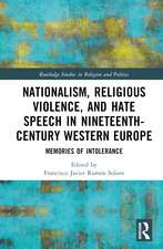 Nationalism, Religious Violence, and Hate Speech in Nineteenth-Century Western Europe: Memories of Intolerance