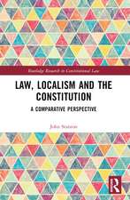 Law, Localism, and the Constitution: A Comparative Perspective