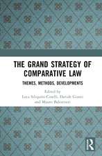 The Grand Strategy of Comparative Law: Themes, Methods, Developments