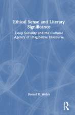 Ethical Sense and Literary Significance: Deep Sociality and the Cultural Agency of Imaginative Discourse