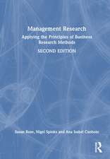 Management Research: Applying the Principles of Business Research Methods