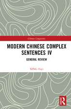 Modern Chinese Complex Sentences IV: General Review