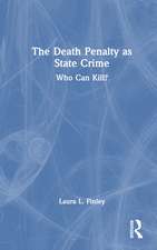 The Death Penalty as State Crime: Who Can Kill?