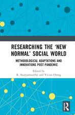 Researching the ‘New Normal’ Social World: Methodological Adaptations and Innovations Post-Pandemic