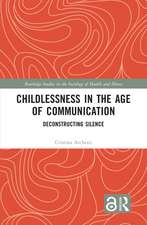 Childlessness in the Age of Communication